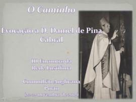 Evocação a D. Daniel de Pina Cabral